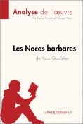 ebook: Les Noces barbares de Yann Queffélec (Analyse de l'œuvre)