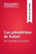 eBook: Las golondrinas de Kabul de Yasmina Khadra (Guía de lectura)