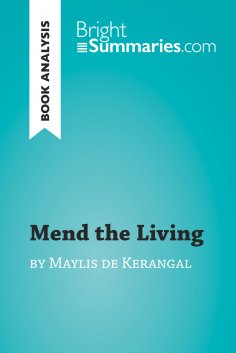 eBook: Mend the Living by Maylis de Kerangal (Book Analysis)
