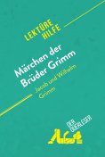 eBook: Märchen der Brüder Grimm von Jacob und Wilhelm Grimm (Lektürehilfe)
