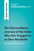 ebook: The Extraordinary Journey of the Fakir Who Got Trapped in an Ikea Wardrobe by Romain Puértolas (Book