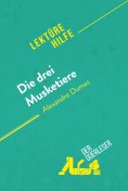 eBook: Die drei Musketiere von Alexandre Dumas (Lektürehilfe)