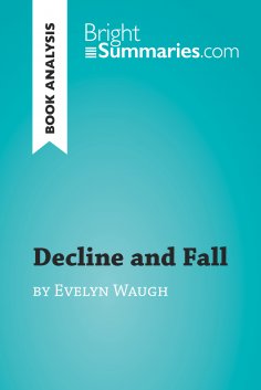 eBook: Decline and Fall by Evelyn Waugh (Book Analysis)