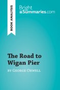 eBook: The Road to Wigan Pier by George Orwell (Book Analysis)