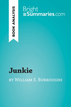 eBook: Junkie by William S. Burroughs (Book Analysis)