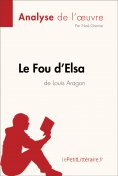 ebook: Le Fou d'Elsa de Louis Aragon (Analyse de l'oeuvre)