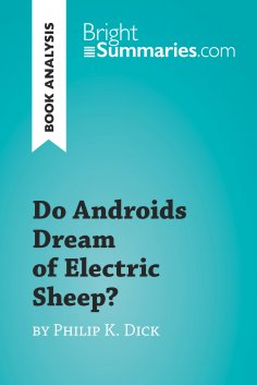 eBook: Do Androids Dream of Electric Sheep? by Philip K. Dick (Book Analysis)