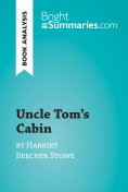 eBook: Uncle Tom's Cabin by Harriet Beecher Stowe (Book Analysis)
