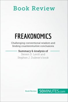 ebook: Book Review: Freakonomics by Steven D. Levitt and Stephen J. Dubner