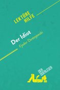 eBook: Der Idiot von Fjodor Dostojewski (Lektürehilfe)