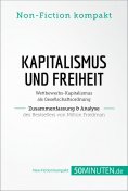 ebook: Kapitalismus und Freiheit. Zusammenfassung & Analyse des Bestsellers von Milton Friedman