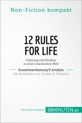 ebook: 12 Rules For Life. Zusammenfassung & Analyse des Bestsellers von Jordan B. Peterson