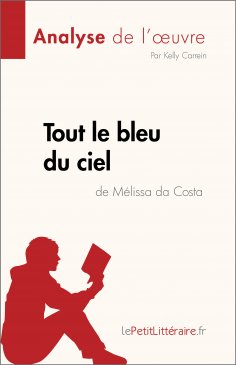 eBook: Tout le bleu du ciel de Mélissa da Costa (Analyse de l'œuvre)