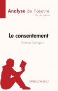 ebook: Le consentement de Vanessa Springora (Analyse de l'œuvre)