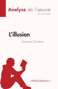 eBook: L'illusion de Maxime Chattam (Analyse de l'œuvre)