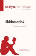 eBook: Skidamarink de Guillaume Musso (Analyse de l'œuvre)