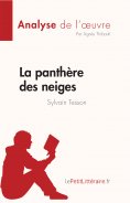 ebook: La panthère des neiges de Sylvain Tesson (Analyse de l'œuvre)