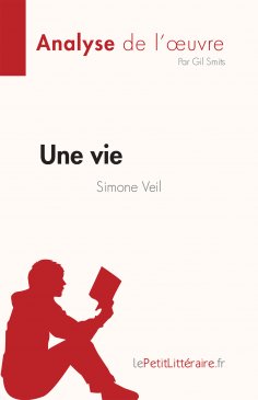 eBook: Une vie de Simone Veil (Analyse de l'œuvre)