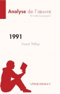 ebook: 1991 de Franck Thilliez (Analyse de l'œuvre)
