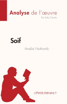 ebook: Soif d'Amélie Nothomb (Analyse de l'œuvre)