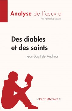 eBook: Des diables et des saints de Jean-Baptiste Andrea (Analyse de l'œuvre)