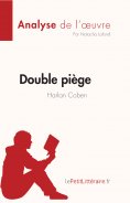 ebook: Double piège de Harlan Coben (Analyse de l'oeuvre)