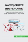 ebook: Koncepcja strategii błękitnego oceanu