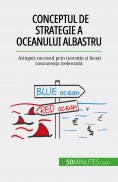 ebook: Conceptul de strategie a Oceanului Albastru