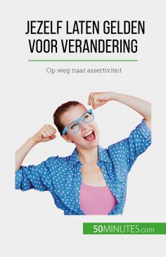 eBook: Jezelf laten gelden voor verandering