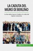 ebook: La caduta del muro di Berlino