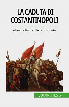ebook: La caduta di Costantinopoli