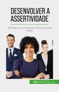 ebook: Desenvolver a assertividade