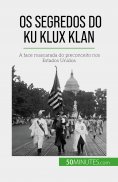 ebook: Os segredos do Ku Klux Klan