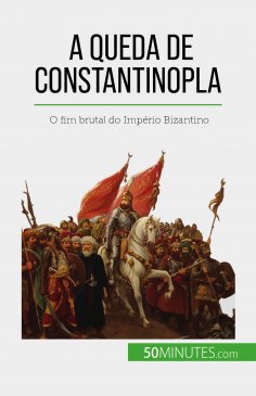 ebook: A queda de Constantinopla