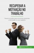 eBook: Recuperar a motivação no trabalho