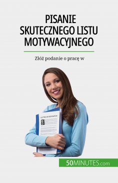 eBook: Pisanie skutecznego listu motywacyjnego