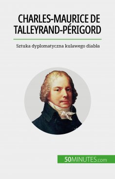 eBook: Charles-Maurice de Talleyrand-Périgord