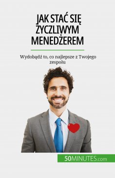 eBook: Jak stać się życzliwym menedżerem