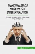 eBook: Maksymalizacja możliwości intelektualnych