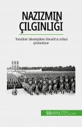 eBook: Nazizmin çılgınlığı