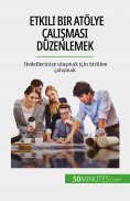 eBook: Etkili bir atölye çalışması düzenlemek