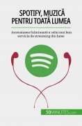 ebook: Spotify, Muzică pentru toată lumea