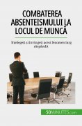 eBook: Combaterea absenteismului la locul de muncă