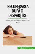eBook: Recuperarea după o despărțire