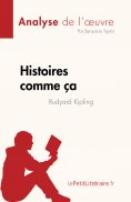 ebook: Histoires comme ça de Rudyard Kipling (Analyse de l'œuvre)