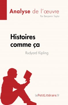 eBook: Histoires comme ça de Rudyard Kipling (Analyse de l'œuvre)