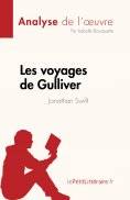 eBook: Les voyages de Gulliver de Jonathan Swift (Analyse de l'œuvre)