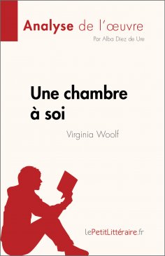 eBook: Une chambre à soi de Virginia Woolf (Analyse de l'œuvre)