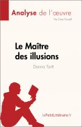 ebook: Le Maître des illusions de Donna Tartt (Analyse de l'œuvre)