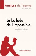 eBook: La ballade de l’impossible de Haruki Murakami (Analyse de l'œuvre)